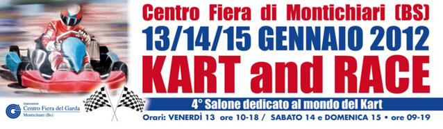 Novità Tecniche, Passione e Spettacolo riflettori accesi su “KART AND RACE” 2012