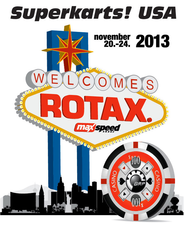 Rotax: Welcome to the Fabulous Las Vegas