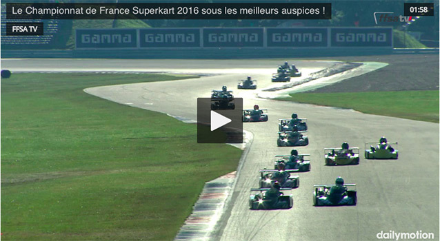 Vidéo: Le Championnat de France Superkart 2016 sous les meilleurs auspices !