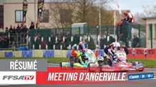 FFSA Karting: résumé vidéo complet du meeting d’Angerville