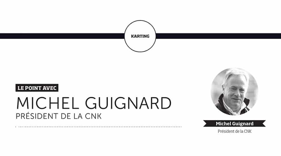 Le point avec le président de la CNK, Michel Guignard