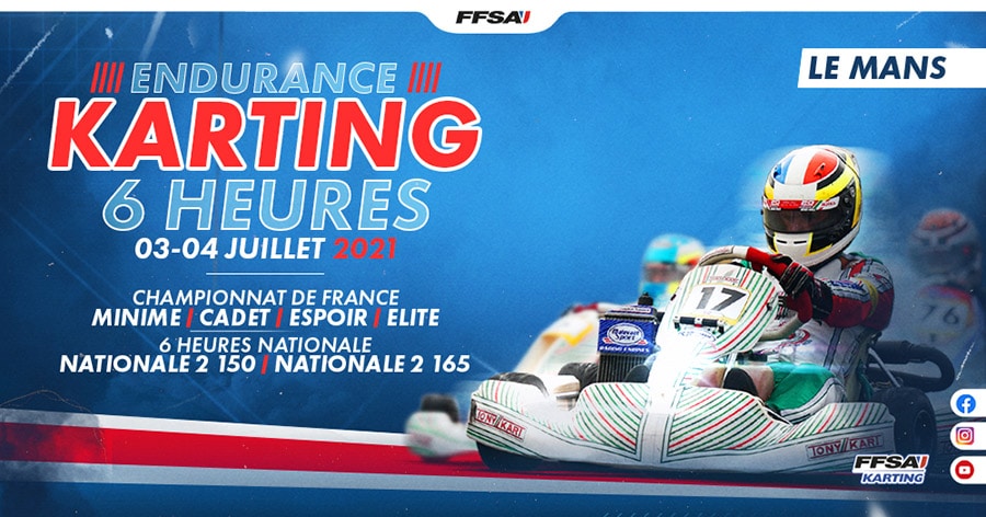 Endurance Karting : plus que quelques jours pour s’inscrire aux 6 heures du Mans