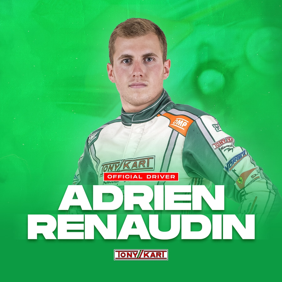 Renaudin, pilote officiel Tony Kart Racing Team