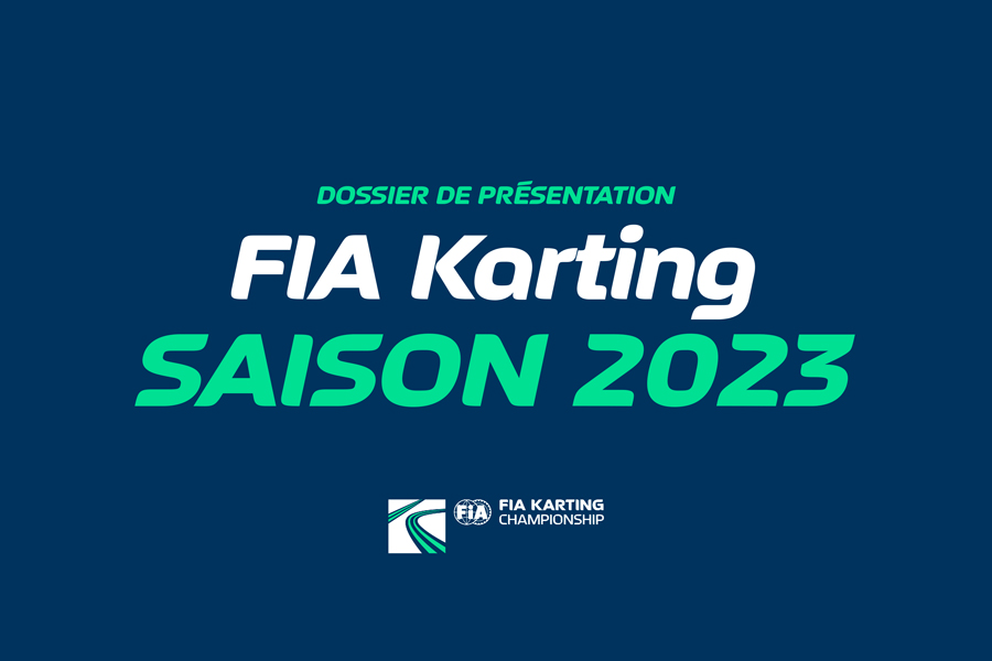 Dossier de Présentation FIA Karting 2023